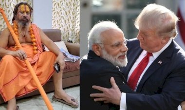 ट्रंप ने किया PM मोदी का वशीकरण,जगतगुरु परमहंस आचार्य का अमेरिका के राष्ट्रपति पर आरोप,सोशल मीडिया पर वीडियो वायरल!